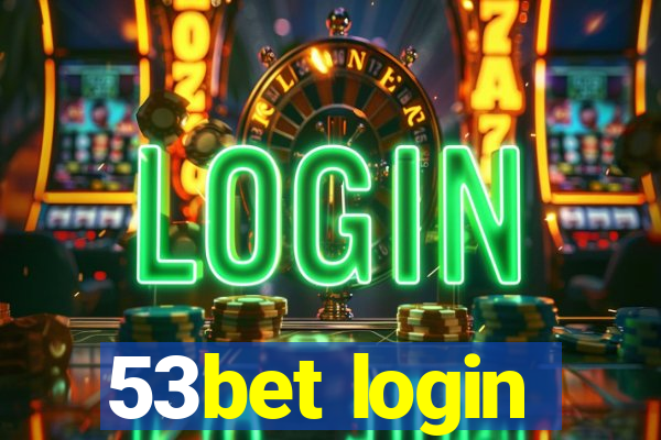 53bet login